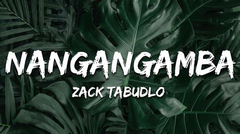 Zack Tabudlo – Nangangamba Lyrics .